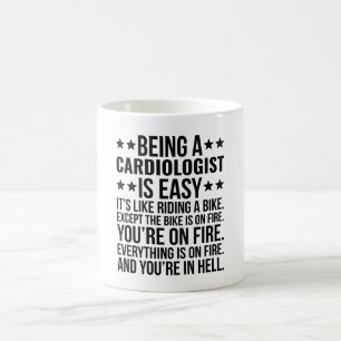 Being A Cardiologist Is Easy It's Like Riding  Coffee Mug