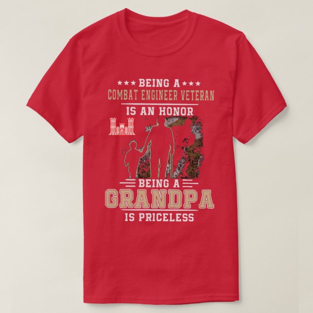 being a combat engineer veteran is an honour being T-Shirt (Design Front)