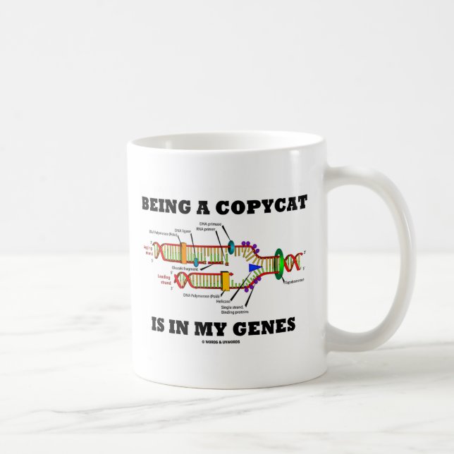 Being A Copycat Is In My Genes (DNA Replication) Coffee Mug (Right)