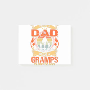 Being A Dad Is An Honour Being A Gramps Is Pricele Post-it Notes