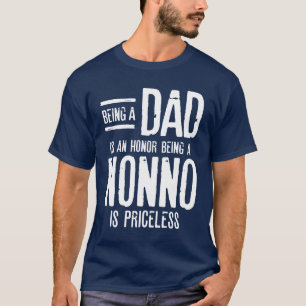 Being A Dad Is An Honour Being A Nonno Is Priceles T-Shirt