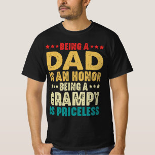 Being A Dad Is An Honour Being Grampy Is Priceless T-Shirt