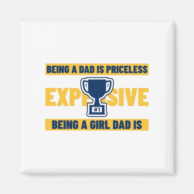 Being a Dad is Priceless Magnet (Front)