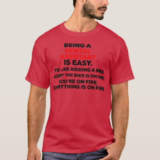 Being a dental assistant Classic TShirt