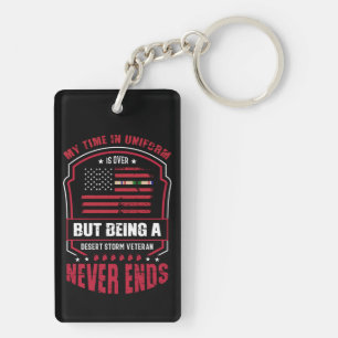 Being A Desert Storm Veteran Never Ends Key Ring