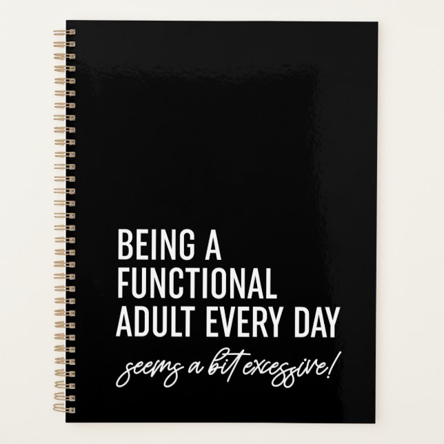Being A Functional Adult Every Day Notebook Planner (Front)