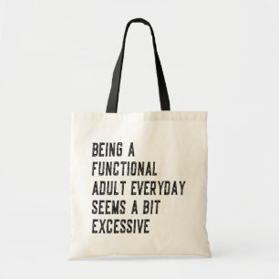 Being A Functional Adult Everyday Adulting Humour Tote Bag