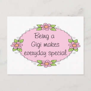 Being a Gigi makes everyday Special Postcard