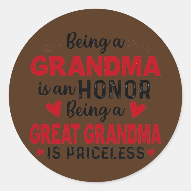 Being A Grandma Is An Honour Being A Great Grandma Classic Round Sticker (Front)
