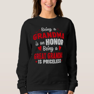 Being A Grandma Is An Honour Being Great Grandma I Sweatshirt