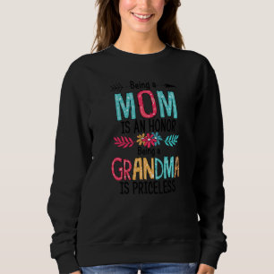 Being A Grandma Is An Honour Being Great Grandma I Sweatshirt