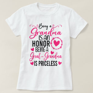 Being A Grandma Is An Honour Being Great Grandma T-Shirt