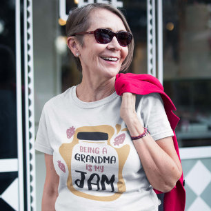 Being A Grandma Is My Jam T-Shirt
