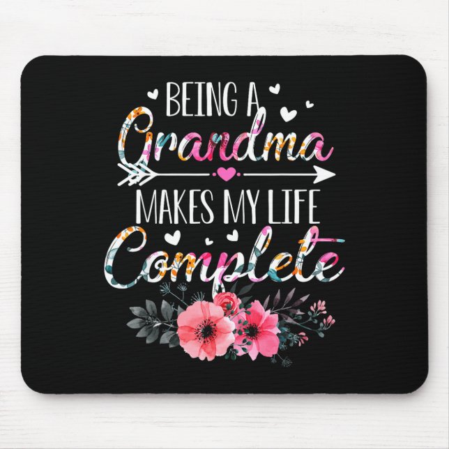 Being A Grandma Makes My Life Complete Announcemen Mouse Mat (Front)