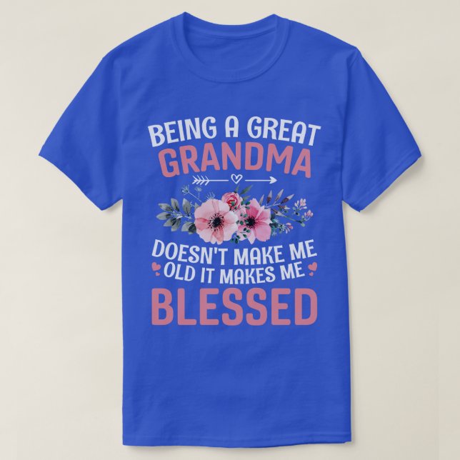 Being a great grandma T-Shirt (Design Front)