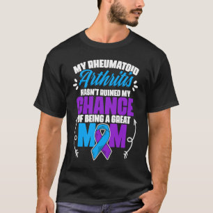 Being A Great Mum Rheumatoid Arthritis Awareness T-Shirt