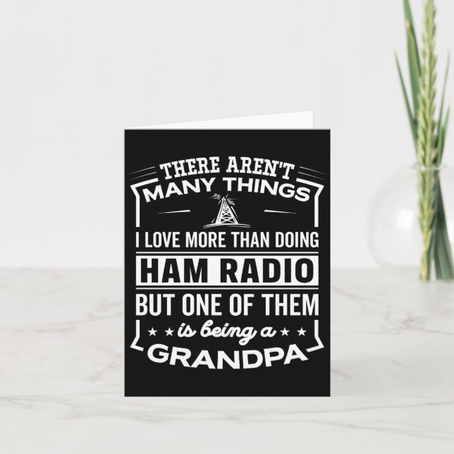 Being A Ham Radio Grandpa Funny Old Man  Card (Front)