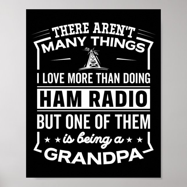 Being A Ham Radio Grandpa Funny Old Man  Poster (Front)