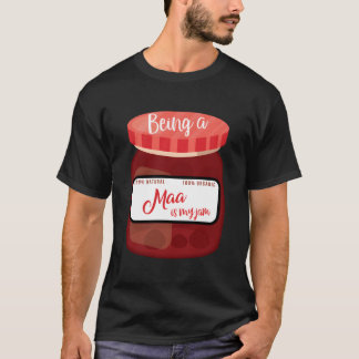 Being A Maa Is My Jam Mother'S Day Grandmother Fun T-Shirt