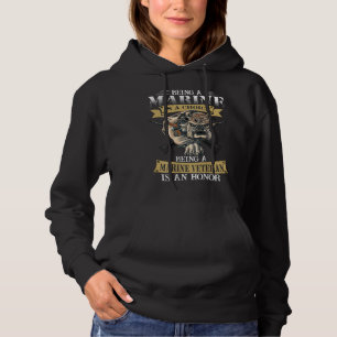 Being a marine veteran is an honor hoodie