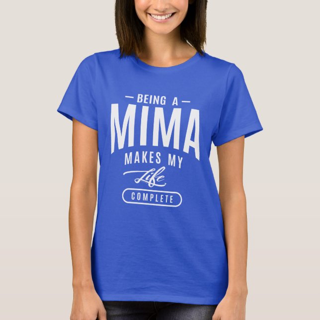 Being a Mima T-Shirt (Front)