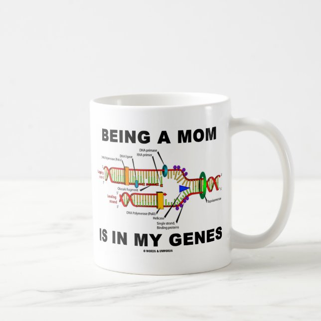 Being A Mum Is In My Genes (DNA Replication) Coffee Mug (Right)
