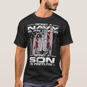 Being a Navy is an honour being a SON Is Priceless T-Shirt