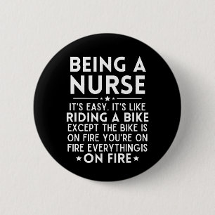Being A Nurse It's Easy It's Like Riding A Bike 6 Cm Round Badge