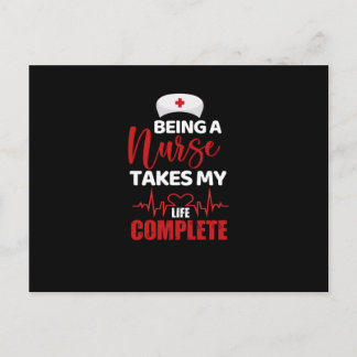 Being a nurse takes my life complete- funny nurse postcard