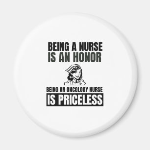 Being a nurses is an honor being an oncology nurse magnet