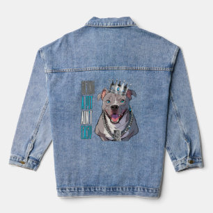 Being a Pit (Pimp) Ain't Easy Pitbull Funny Dog Denim Jacket
