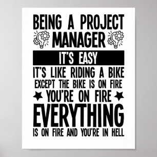 Being A Project Manager It's Easy it's Like Riding Poster