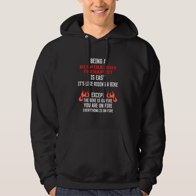 Being a Respiratory Therapist Is Easy  Hoodie (Front)