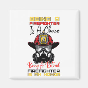 Being A Retired Firefighter Is An Honour Magnet