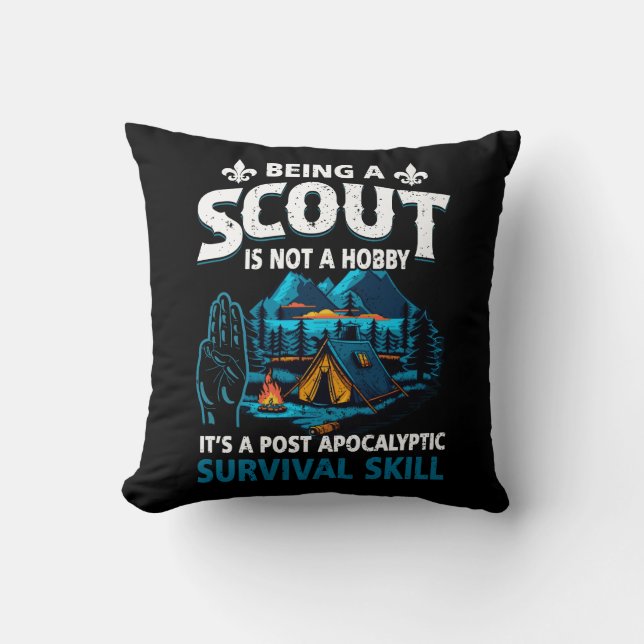 Being A Scout Is Not A Hobby Its A Post Apocalypti Cushion (Front)