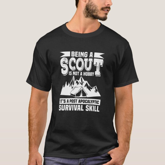 Being A Scout Is Not A Hobby  Saying Job Work Scou T-Shirt (Front)