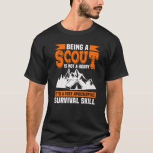 Being A Scout Is Not A Hobby Scouting T-Shirt