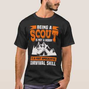Being A Scout Is Not A Hobby Scouting T-Shirt
