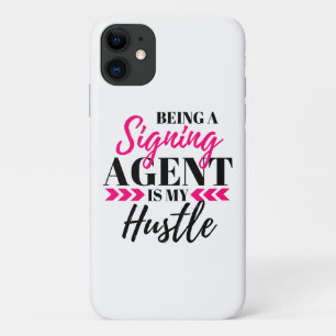 Being A Signing Agent Is...iPhone cellphone case