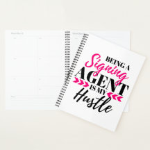 Being A Signing Agent Is My Hustle Planner