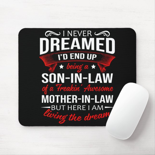 Being a son-in-law awesome mother-in-law mouse mat (With Mouse)