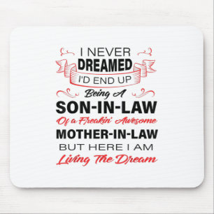 Being A Son In Law Gift For Your Son Mouse Mat