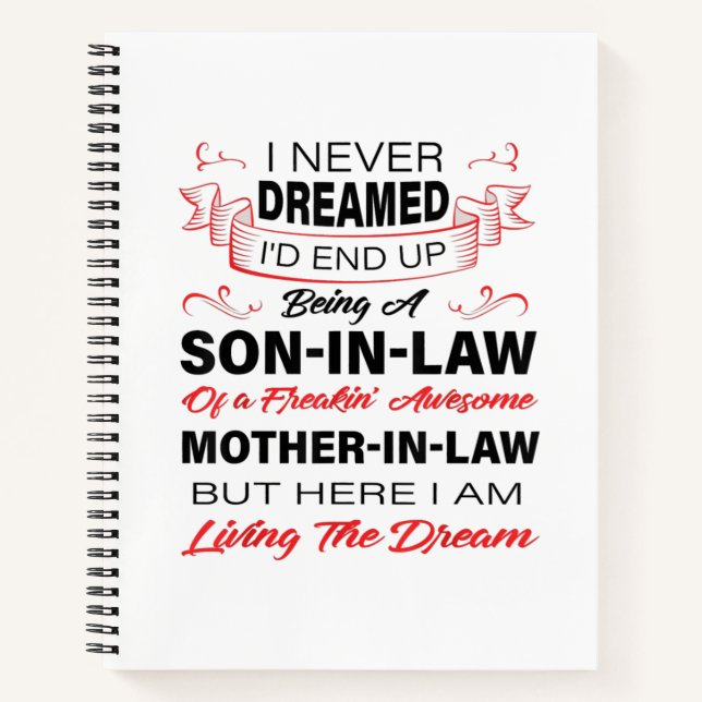 Being A Son In Law Gift For Your Son Notebook (Front)