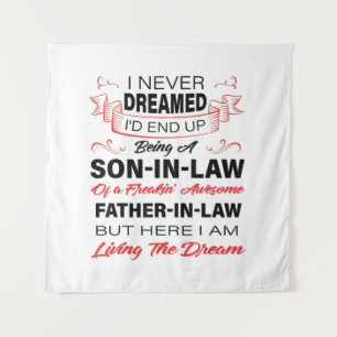 Being A Son In Law Gift For Your Son Tapestry