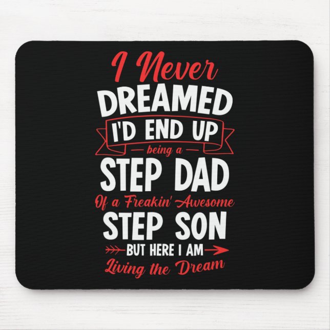 Being A Step Dad Of A Freakin' Awesome Step Son  Mouse Mat (Front)