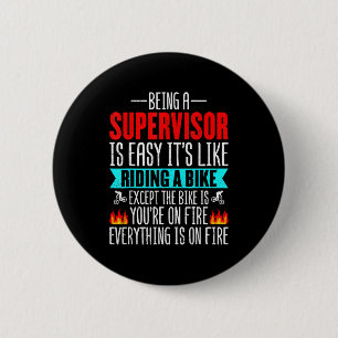 Being A Supervisor Is Easy - Bike Riding Superviso 6 Cm Round Badge