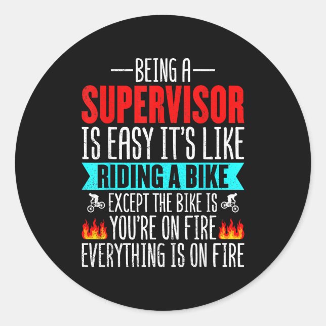 Being A Supervisor Is Easy - Bike Riding Superviso Classic Round Sticker (Front)
