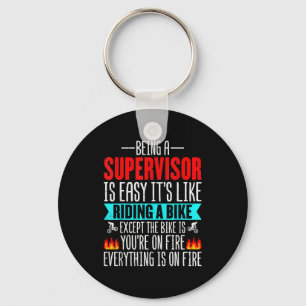 Being A Supervisor Is Easy - Bike Riding Superviso Key Ring