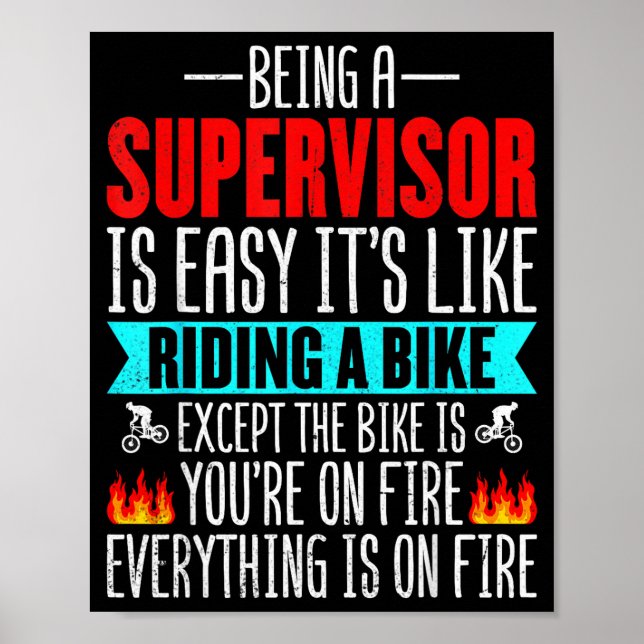 Being A Supervisor Is Easy - Bike Riding Superviso Poster (Front)