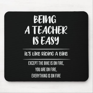 Being A Teacher Is Easy It's Like Riding A Bike Mouse Mat
